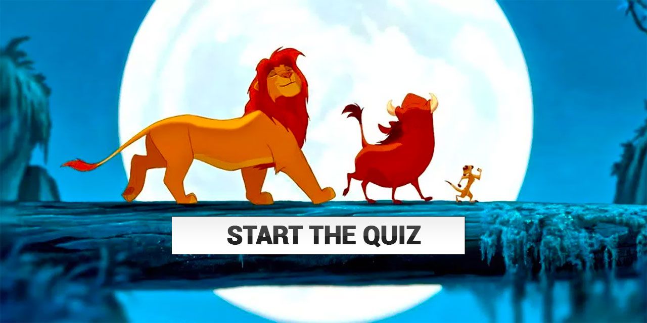 If You Don T Get 100 On This Lion King Quiz Your Childhood Sucked