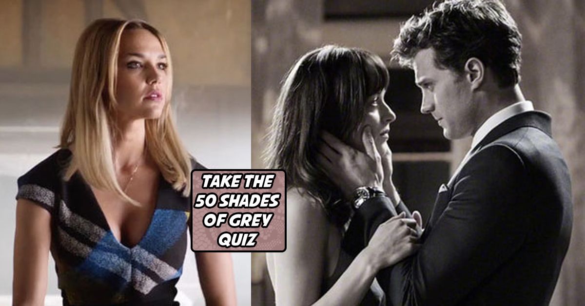 Only 20% Of Women Can Pass This 50 Shades Of Grey Quiz