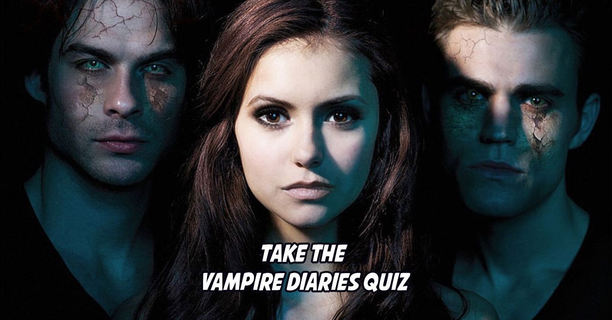 The Vampire Diaries Quiz